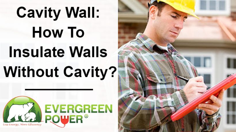 How To Insulate Walls Without Cavity?